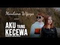 Download Lagu Maulana Wijaya ~ Aku yang Kecewa. { Official Music }