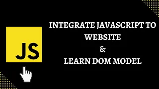 Step 9 How to Add JavaScript To The Website and DOM Model