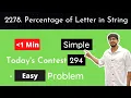 Leetcode 2278 Percentage of Letter in String Easy