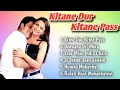 Download Lagu kitne Dur kitne Paas Movie All Songs || Audio Jukebox || Fardeen Khan \u0026 Amrita Arora,Sonali Kulkarni