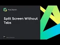 How to split the screen in PyCharm