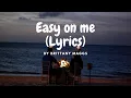 Lagu Adele - Easy on me | Cover by Brittany Maggs(Lyrics)
