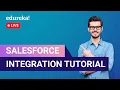Salesforce Integration Tutorial Integrate Salesforce with Apps Edureka Salesforce Live