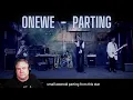 Lagu TONY REACTS TO ONEWE PARTING