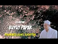 Download Lagu KESAKTIAN BUYUT PAPAK | PANDEGLANG - BANTEN | ABUYA UCI