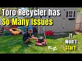 Toro Recycler Mower Has 99 Problems Can We Fix It