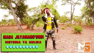 maua jilyamangondi historia ya kulwa 0752949587 prd by mbasha studio 2020