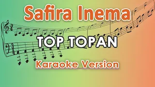 Download Safira Inema - Top Topan (Karaoke Lirik Tanpa Vokal) by regis MP3