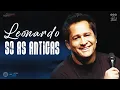 Download Lagu Leonardo Só as Antigas Românticas