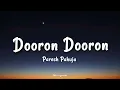 Download Lagu Dooron Dooron - (Lyrics) | Paresh Pahuja |Harleen Sethi, | Shiv Tandan | Meghdeep Bose  MP3
