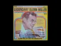 Lagu Glenn Miller And His Orchestra – The Legendary Glenn Miller Vol. 1 (LP Album)