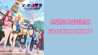 Download OIKAZE TRAVELERS - FRANCHOUCHOU (Kanji/Romaji/Vietsub) MP3