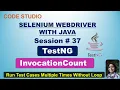 Selenium Webdriver with Java in Hindi - InvocationCount In TestNG Practical Demonstration