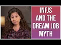 INFJs and the Dream Job Myth