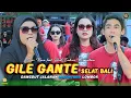 Lagu LAGU SASAK GILE GANTE SELAT BALI VERSI NANA FEAT SHIEL MEGANTARA