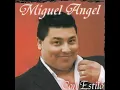 Miguel Angel - Llamala (V Solo)