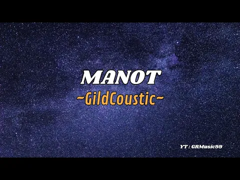 Download MP3 GildCoustic ~ Manot (Lirik Lagu) sedih mbok tinggal lungo...