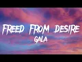 Download Lagu FREED FROM DESIRE-Gala (lyrics)