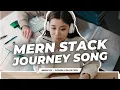 MERN Stack journey - A Song for Every Coder codingcollection