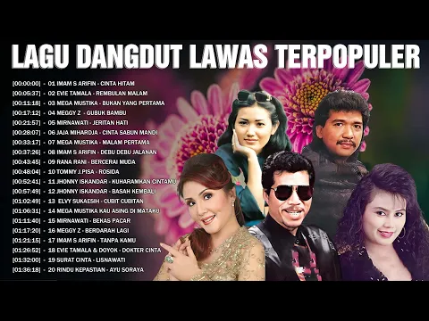 Download MP3 Lagu Dangdut Lawas Terpopuler 🎈 Imam S Arifin, Evie Tamala, Mega Mustika, Meggy Z, Jaja Mihardja...