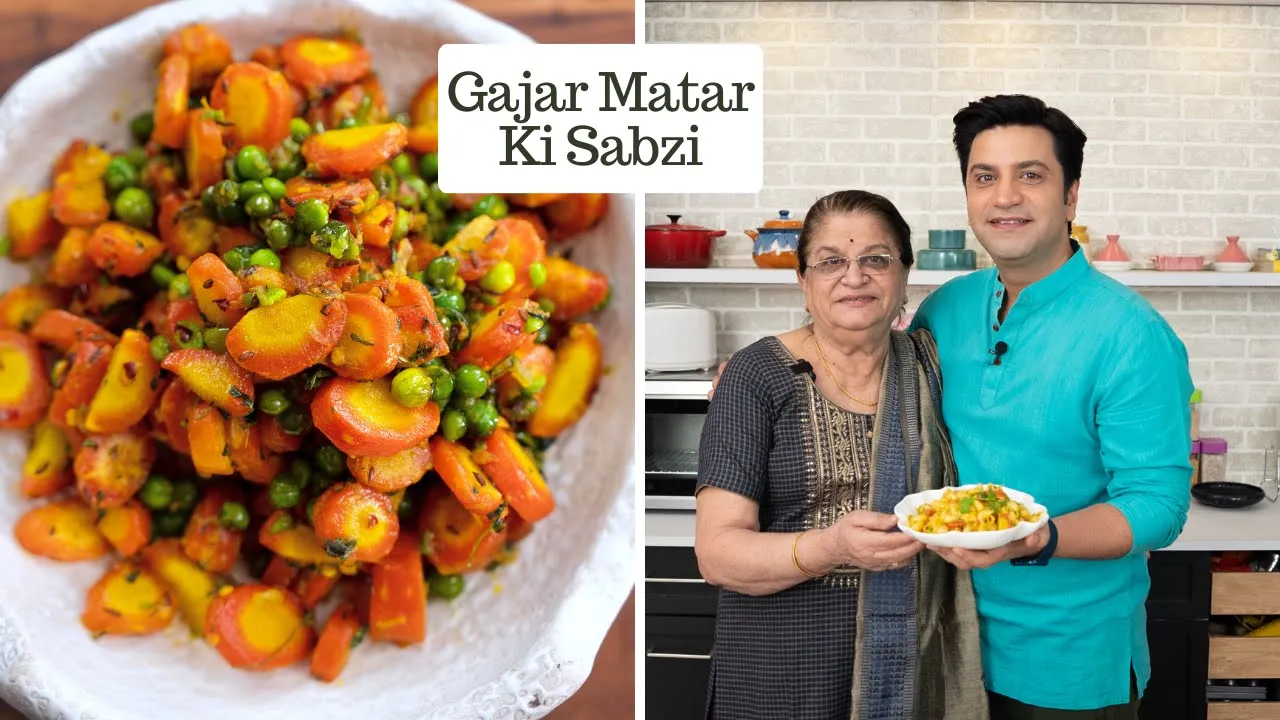         Winter Special Gajar Matar ki Sabji   Lunch/Dinner   Kunal Kapur Recipes