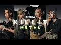 Download Lagu Aespa KILL IT Metal