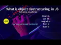 Lecture No 17 Advance JavaScript Object Destructuring