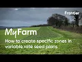 Frontier How to manage specific zones when creating variable rate seed plans in MyFarm