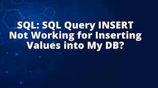 SQL SQL Query INSERT Not Working for Inserting Values into My DB