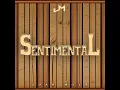 Sentimental - Juan Moya Y Los Del Valle