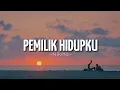 Download Lagu Pemilik hidupku - by. Nikita (lirik) #subscribe