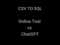 Convert CSV To SQL Online tool and ChatGPT
