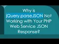 Why is jQuery parseJSON Not Working with Your PHP Web Service JSON Response