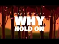 Brett Ryder - Why Hold On (Official Lyric Video)