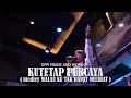 Download Lagu Kutetap Percaya ( medley Walau Ku Tak Dapat Melihat ) - GPPI Praise and Worship