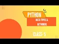 Class V Data Types and Keywords Python Tutorial - Day