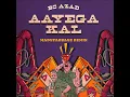 Download Lagu Aayega Kal - BC Azad (MadStarBase Remix)