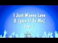 Download Lagu I Just Wanna Love U (give It To Me) - Jay-z (Karaoke Version)