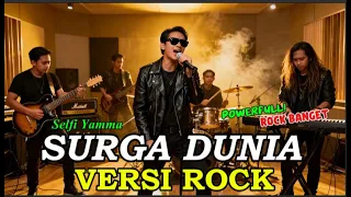 surga dunia selfi versi rock gahar aransemen dreamsound tracks paling keras u0026 bikin merinding 