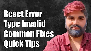 React createElement Error Type is Invalid - Fixing Common Issues