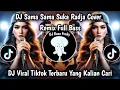Download Lagu DJ SAMA SAMA SUKA RADJA COVER - REMIX FULL SONG VIRAL TIKTOK TERBARU 2025 YANG DI CARI !!