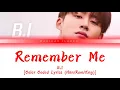 Download Lagu B.I - 'Remember Me' (Guitar by SiHwang) Lyrics [Color Coded_Han_Rom_Eng]
