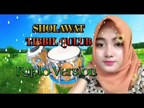 Download MP3 SHOLAWAT TIBBIL QULUB - KOPLO VERSION PALING TERKINI