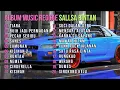 Lagu FULL ALBUM REGGAE SALLSA BINTAN TERBARU 2025 💙 Lagu Santai Paling Enak Buat Healing \u0026 Goyang!