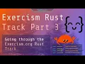 Learning Rust Together Exercism org Rust Track Part 3 External Crates
