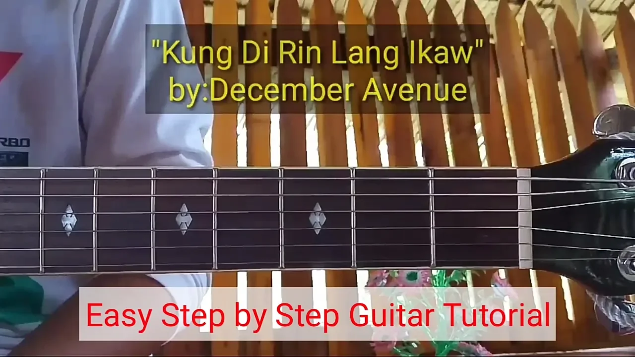 Kung Di Rin Lang Ikaw - December Avenue (Step by Step Guitar Tutorial)