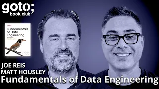 Fundamentals of Data Engineering Matt Housley Joe Reis GOTO 2025