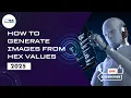 How to Generate Images from Hex Values Hex to Image Converter Tutorial