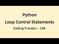 Coding Practice 13A Loop Control Statements Python NxtWave CCBP