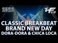 Lagu DJ BRAND NEW DAY DORA \u0026 CHICA LOCA [Classic Breakbeat] | Request by Ms. Luna